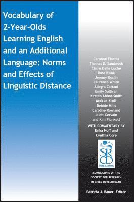 Vocabulary of 2-Year-Olds Learning English and an Additional Language: Norms and Effects of Linguistic Distance 1