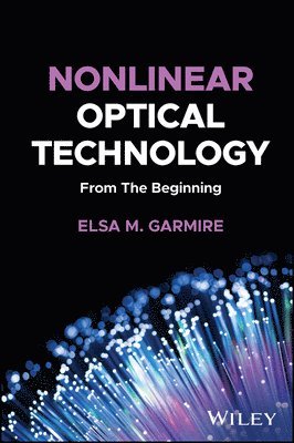 Elsa M. Garmire - Nonlinear Optical Technology, Inbunden
