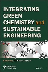 bokomslag Integrating Green Chemistry and Sustainable Engineering