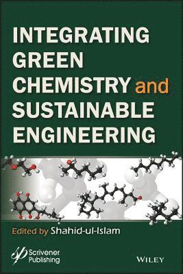 Integrating Green Chemistry and Sustainable Engineering 1