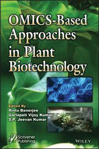 bokomslag OMICS-Based Approaches in Plant Biotechnology