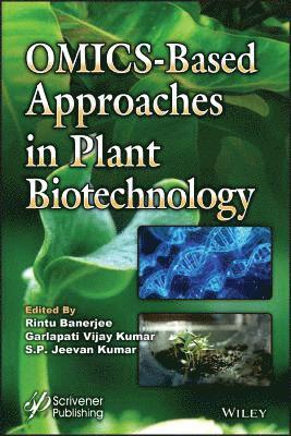 OMICS-Based Approaches in Plant Biotechnology 1