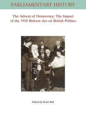 Stuart Ball - Advent of Democracy, Häftad