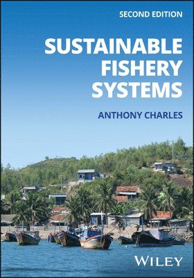 Anthony Charles - Sustainable Fishery Systems, Inbunden