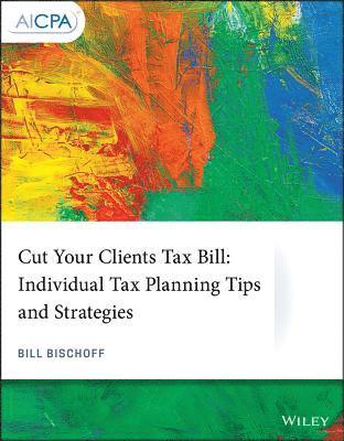 bokomslag Cut Your Clients Tax Bill