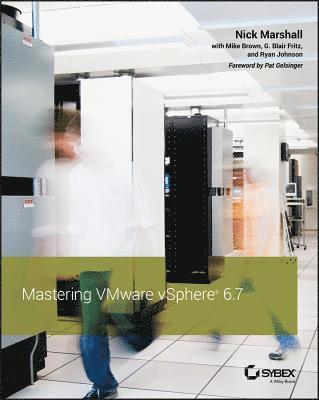 bokomslag Mastering VMware vSphere 6.7