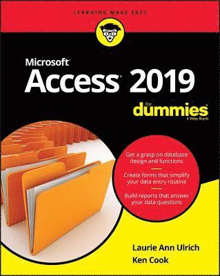 Laurie A. Ulrich, Ken Cook, Pennsylvania) Ulrich, Laurie A. (Huntingdon Valley, Laurie A Ulrich - Access 2019 For Dummies, Häftad