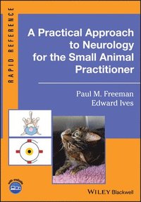 bokomslag A Practical Approach to Neurology for the Small Animal Practitioner