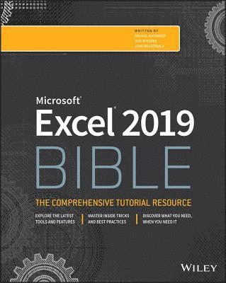 Michael Alexander, Richard Kusleika, John Walkenbach - Excel 2019 Bible, Häftad