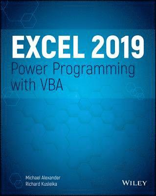Michael Alexander, Dick Kusleika - Excel 2019 Power Programming with VBA, Häftad