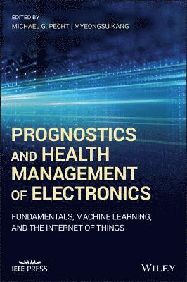 bokomslag Prognostics and Health Management of Electronics