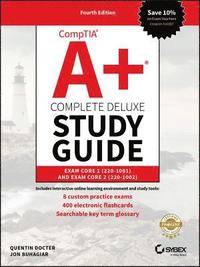 bokomslag CompTIA A+ Complete Deluxe Study Guide - Exam 220-001 and Exam 220-1002 4e