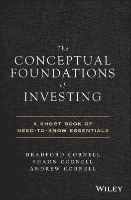 The Conceptual Foundations of Investing 1