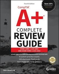 bokomslag CompTIA A+ Complete Review Guide - Exam 220-1001 and Exam 220-1002 4e