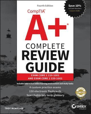 CompTIA A+ Complete Review Guide - Exam 220-1001 and Exam 220-1002 4e 1