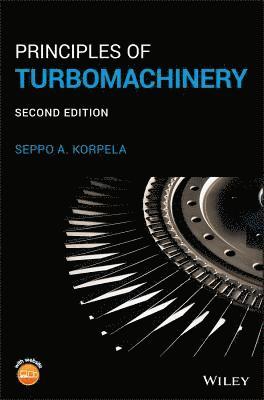 Seppo A. Korpela - Principles of Turbomachinery, Inbunden