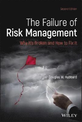 Douglas W. Hubbard, Douglas W Hubbard - Failure of Risk Management, Inbunden