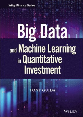 bokomslag Big Data and Machine Learning in Quantitative Investment