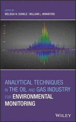 bokomslag Analytical Techniques in the Oil and Gas Industry for Environmental Monitoring