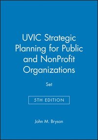 bokomslag Uvic Strategic Planning For Public And Nonprofit Organizations, 5E Set