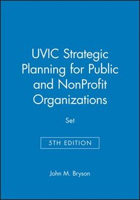 bokomslag Uvic Strategic Planning For Public And Nonprofit Organizations, 5E Set