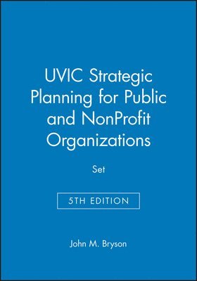 bokomslag Uvic Strategic Planning For Public And Nonprofit Organizations, 5E Set