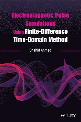 bokomslag Electromagnetic Pulse Simulations Using Finite-Difference Time-Domain Method