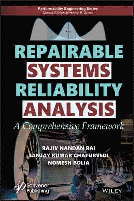 Rajiv Nandan Rai, Sanjay Kumar Chaturvedi, Nomesh Bolia - Repairable Systems Reliability Analysis, Inbunden