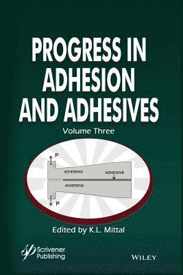 bokomslag Progress in Adhesion and Adhesives, Volume 3