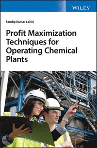 bokomslag Profit Maximization Techniques for Operating Chemical Plants