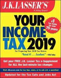 bokomslag J.K. Lasser's Your Income Tax 2019