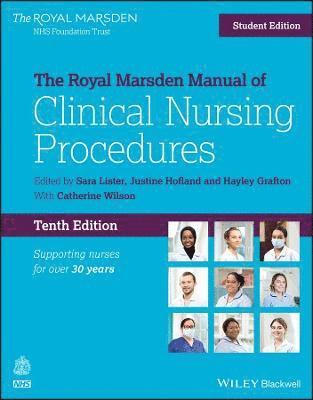 Sara Lister, Justine Hofland, Hayley Grafton, Catherine Wilson, Sara (The Royal Marsden NHS Foundation Trust) Lister, Justine (The Royal Marsden NHS Foundation Trust) Hofland, Hayley (The Royal Marsden NHS Foundation Trust) Grafton, Catherine (The Royal Marsden NHS Foundation Trust) Wilson - Royal Marsden Manual of Clinical Nursing Procedures, Student Edition, Häftad