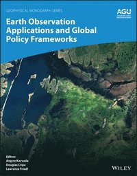bokomslag Earth Observation Applications and Global Policy Frameworks
