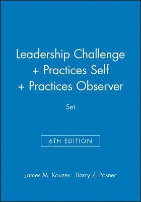 Leadership Challenge 6e + Practices 5e Self + Practices 5e Observer Set 1
