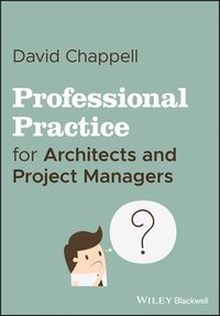 bokomslag Professional Practice for Architects and Project Managers