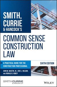 bokomslag Smith, Currie & Hancock's Common Sense Construction Law