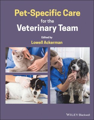 Pet-Specific Care for the Veterinary Team 1