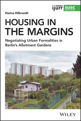 Hanna Hilbrandt - Housing in the Margins, Häftad