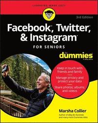 bokomslag Facebook, Twitter, & Instagram For Seniors For Dummies