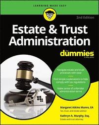 bokomslag Estate & Trust Administration For Dummies