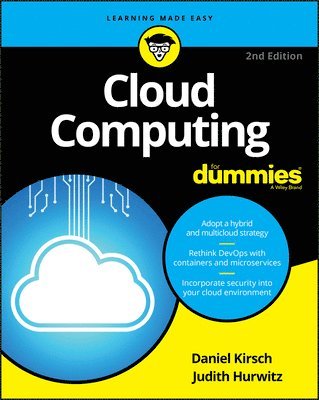 Judith S. Hurwitz, Daniel Kirsch - Cloud Computing For Dummies, Häftad