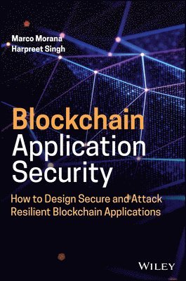 Blockchain Application Security: How to Design Sec ure and Attack Resilient Blockchain Applications 1