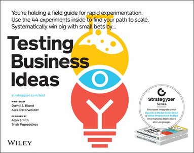 David J. Bland, Alexander Osterwalder - Testing Business Ideas, Häftad