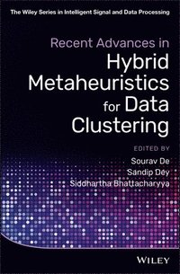 bokomslag Recent Advances in Hybrid Metaheuristics for Data Clustering