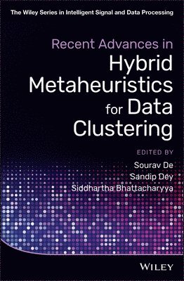 Recent Advances in Hybrid Metaheuristics for Data Clustering 1