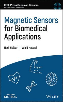 Hadi Heidari, Vahid Nabaei - Magnetic Sensors for Biomedical Applications, Inbunden