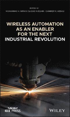 bokomslag Wireless Automation as an Enabler for the Next Industrial Revolution