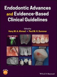 bokomslag Endodontic Advances and Evidence-Based Clinical Guidelines