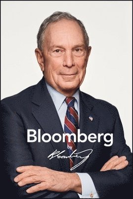 Bloomberg by Bloomberg, Revised and Updated 1