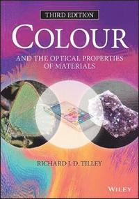 bokomslag Colour and the Optical Properties of Materials